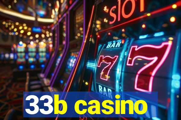 33b casino